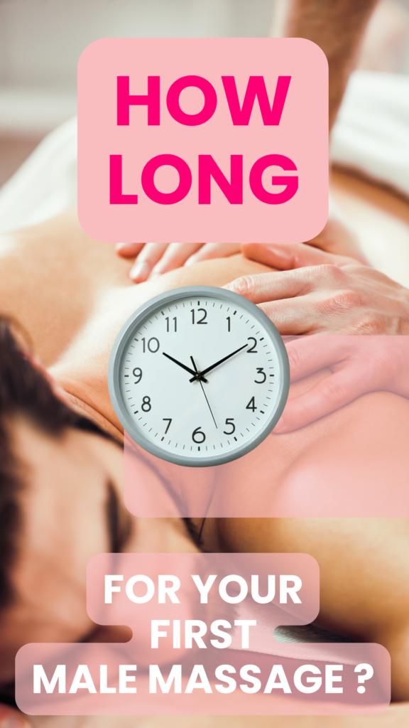 How Long For Your First Massage